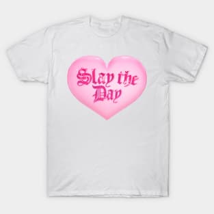 Slay the Day Heart T-Shirt